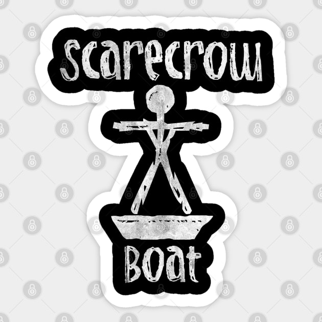 ScareCrow Boat Sticker by familiaritees